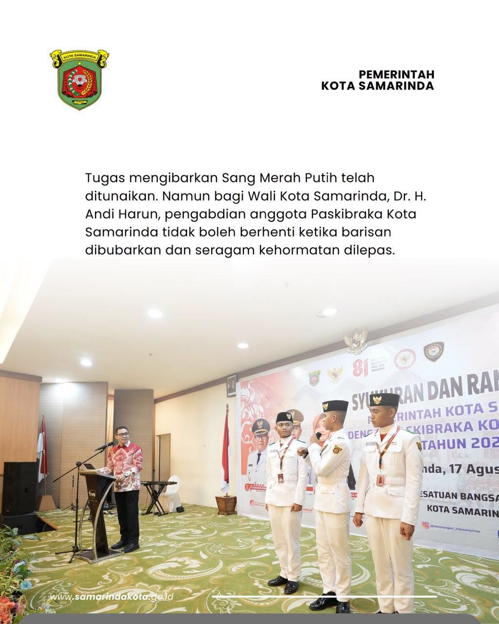 Wali Kota Andi Harun Minta Paskibraka Kibarkan Nilai Merah Putih dalam Kehidupan